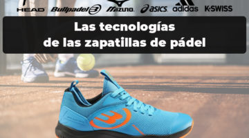 Zapatillas de pádel con tecnología